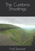 The Cumbria Shootings by Fred Spooner