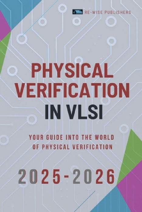Physical Verification in VLSI by Re-Wise Publishers
