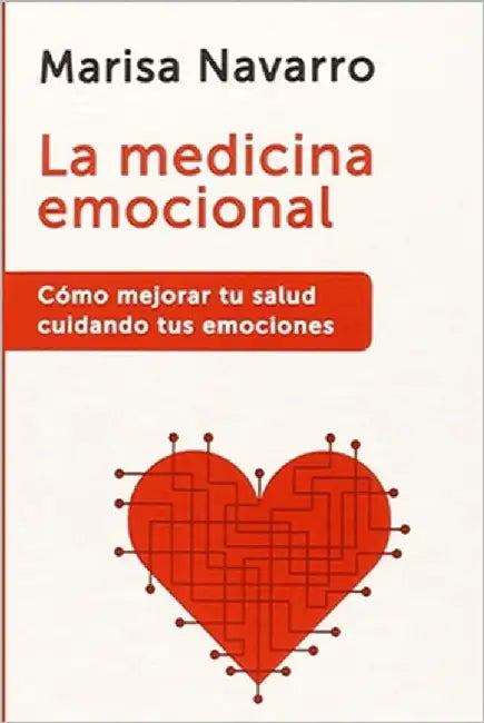 La medicina emocional by Navarro, Marisa