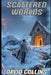 Scattered Worlds by David Collins
