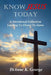 Know Jesus Today: A Devotional Collection Leading Us Closer To Jesus by Dianne K. George