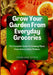Grow Your Garden From Everyday Groceries: The Complete Guide To Growing Plants From Grocery Store Produce by Charlene Steve