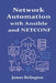 Network Automation with Ansible and NETCONF by James Relington