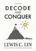 Decode and Conquer, 5th Edition by Lin, Lewis C.