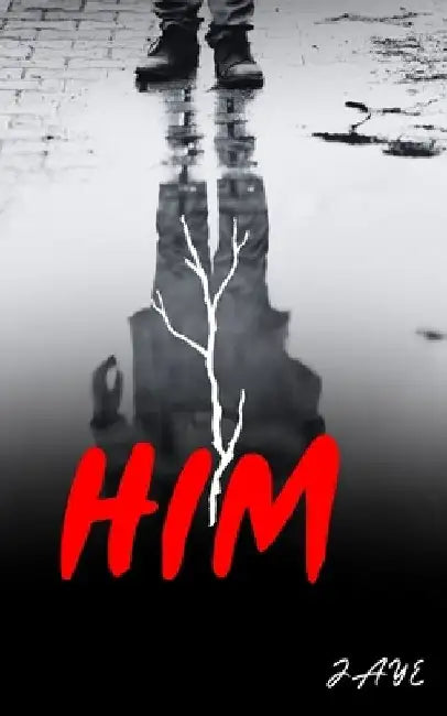 Him by Jaye B