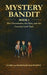 Mystery Bandit: The Cheerleader, the Clue, and the Crunchy Leaf Trail by Hadassah Dalrymple, Clark Dalrymple