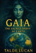 Gaia: The Sacred Spirit of Earth by Talde Lucan