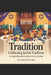 Tradition: Celebrating Jewish Traditions: A Comprehensive Guide to Every Holiday by Nathaniel Haselton