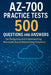 AZ-700 Practice Tests: 500 Questions and Answers for Designing and Implementing Microsoft Azure Networking Solutions by Steve Brown
