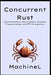 Concurrent Rust: Multithreading, Async/Await, Systems Programming, and FFI Integration by Machine L