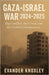 Gaza-Israel War 2024-2025: The Conflict, the Crisis, and the Global Consequences by Knoxley, Evander
