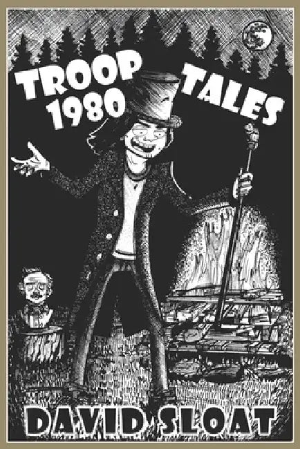 Troop 1980 Tales by Harrison Sloat
