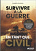 SURVIVRE à la GUERRE en tant que CIVIL by Cuvelier, Frédéric