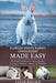 Florida White Rabbit Ownership Made Easy: The Complete Handbook For Training, Bonding, Grooming and Raising a Happy And Healthy Pet by Cesar Ronald