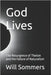 God Lives: The Resurgence of Theism and the Failure of Naturalism by Sommers, Will