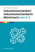 Industriemechaniker / Industriemechanikerin - Das umfassende Fachwörterbuch: Wichtige Begriffe, Techniken und Fachwissen für Ausbildung, Beruf und Pra by Mark Richard
