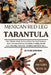 Mexican Red Leg Tarantula: The Ultimate Guide To Everything You Need To Know About Mexican Red Leg Tarantulas Feeding, Health Care, Breeding, Behavior by Butler Johnson