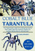 Cobalt Blue Tarantula: The Comprehensive Guide To Everything You Need To Know About Cobalt Blue Tarantula's Health Care, Feeding, Habitat, Behavior An by Butler Johnson