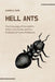 Hell Ants: The Discovery of the Earth's Oldest Ant Fossils and the Evolution of Insect Predators by Lloyd K. Tate
