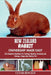 New Zealand Rabbit Ownership Made Easy: The Complete Handbook For Training, Bonding, Grooming and Raising a Happy And Healthy Pet by Cesar Ronald