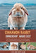 Cinnamon Rabbit Ownership Made Easy: The Complete Handbook For Training, Bonding, Grooming and Raising a Happy And Healthy Pet by Cesar Ronald