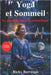 Yoga Et Sommeil: Le point de vue d'un scientifique by Ricky Bervenas
