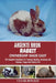 Argente Brun Rabbit Ownership Made Easy: The Complete Handbook For Training, Bonding, Grooming and Raising a Happy And Healthy Pet by Cesar Ronald