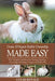 "Crème D'Argent Rabbit Ownership Made Easy: The Complete Handbook For Training, Bonding, Grooming and Raising a Happy And Healthy Pet by Cesar Ronald