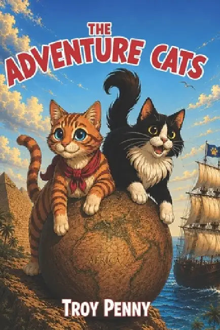The Adventure Cats by Breanna Caprico, Troy Penny