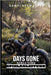 Days Gone Remastered Spielanleitung: Schritt-für-Schritt-Strategien für fortgeschrittene Taktiken, Erkundungseinblicke und Überlebenstechniken. by Gameloremaster