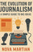 The Evolution of Journalism: A Simple Guide to Big Ideas by Nova Martian