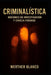 Criminalística: Nociones de Investigación y Ciencia Forense by Werther Blanco