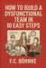 How to Build a Dysfunctional Team in 10 Easy Steps: A Satirical Survival Guide for Managers With No Self-Awareness by Fc Bohnke