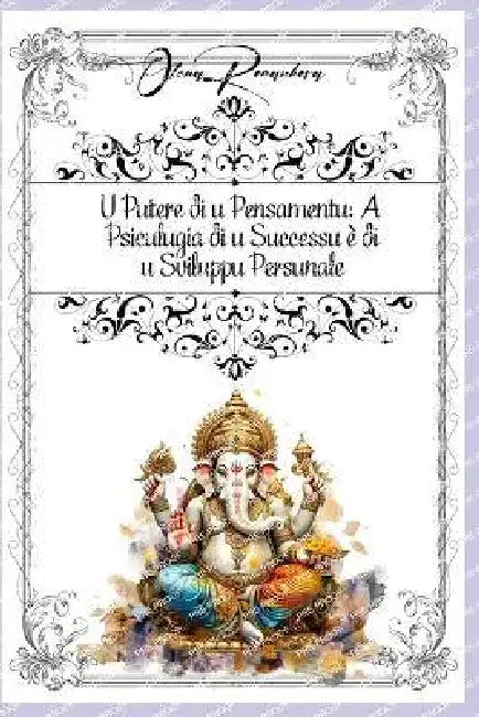 U Putere di u Pensamentu: A Psiculugia di u Successu è di u Sviluppu Persunale by Olena Romankova