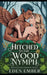 Hitched to the Wood Nymph by Eden Ember
