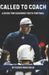 Called to Coach: A Guide for Coaching Youth Football by Nick Salm
