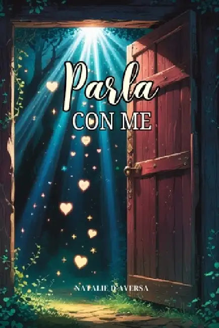 Parla con me: Un libro per scoprire l'universo interiore del tuo bambino by Natalie D'Aversa
