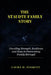 The Staudte Family Story: Unveiling Strength, Resilience and Hope in Overcoming Family Betrayal by Laura D. Everett