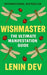 Wishmaster: Unlock the Secrets of Quantum Manifestation, Vibrational Alignment, Scripting, 369 Method, Reality Shifting, and Conscious Creation to Man by Lenin Dev