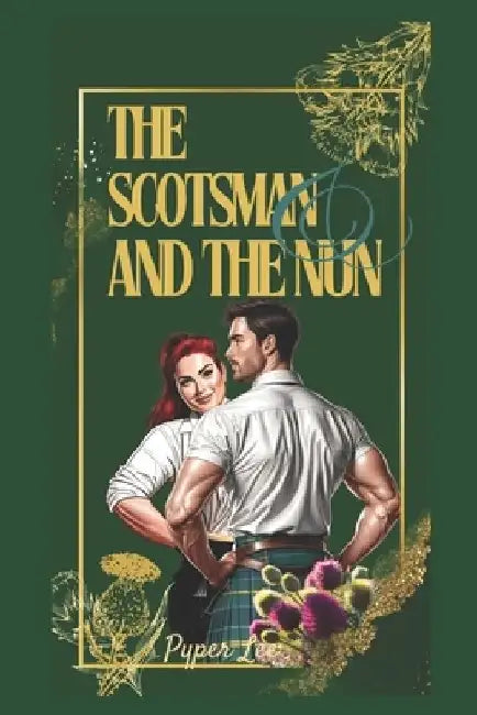 The Scotsman and the Nun by Pyper Lee