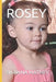 Rosey by Shawna Matney