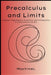 Precalculus and Limits: Algebra, Trigonometry, Functions, Limits, Continuity, and Introduction to Derivatives by Machine L