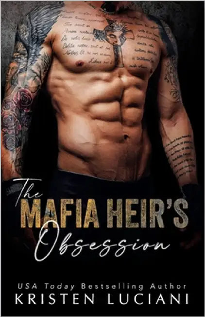 The Mafia Heir's Obsession: A Dark Arranged Marriage Mafia Romance by Luciani, Kristen