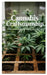 Cannabis Craftsmanship: Growing, Processing, and Storing Your Harvest by Eric Mackman