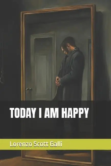Today I Am Happy by Lorenzo Scott Galli