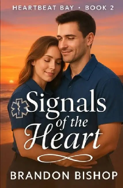 Signals of the Heart by Brandon Bishop
