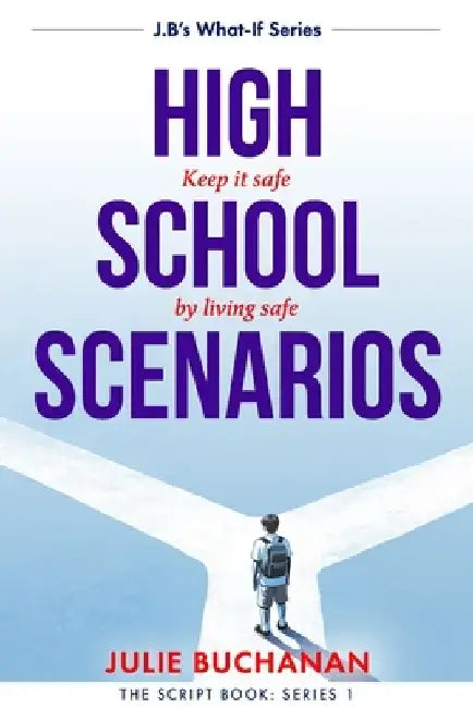 High School Scenarios: J.B's What If Series by Julie Buchanan