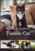 The Essential Handbook for Tuxedo Cat: The Complete Handbook For Beginners And Seniors Tuxedo cat owners by David Sharman