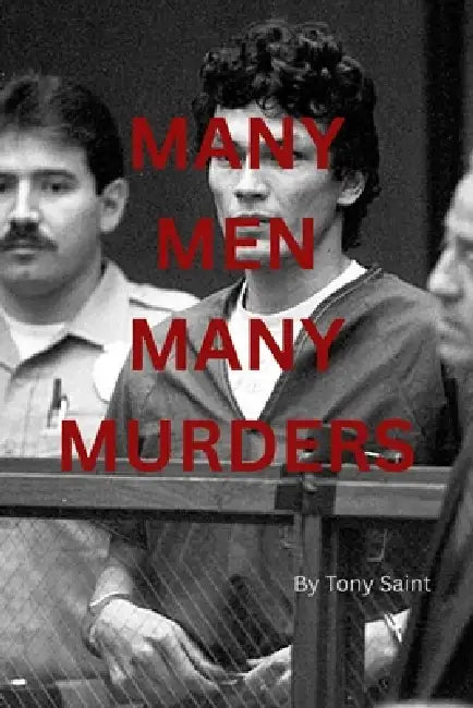 Many Men Many Murders by Tony Saint