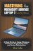 Mastering the Microsoft Surface Laptop 7 Essentials Manual: A Clear Guide to Setup, Windows 11 Features, Productivity Tools, and Device Optimization by Mira Callen